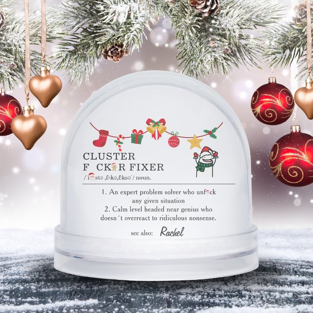 Mème amusant Noel Coworker Cluster F*ck Fixer (Funny Meme Christmas Coworker Cluster F*ck Fixer Snow Globes)