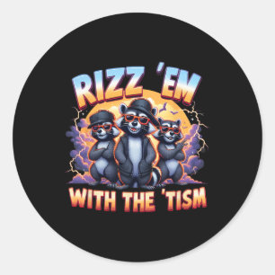 Meme Autistic Racoon Rizz Em With The Tism Autism  Classic Round Sticker