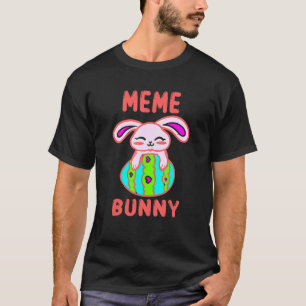 Meme Bunny  Matching Family Easter T-Shirt
