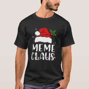 Meme Claus Christmas Pajama Family Matching Xmas T-Shirt