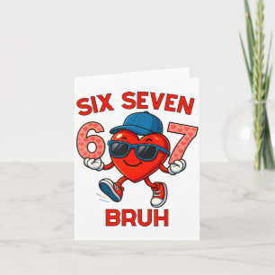 Meme Funny 67 Six Seven Bruh Heart Valentines Men  Card