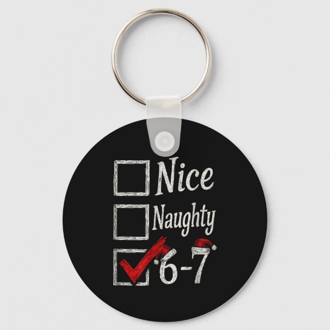 Meme Nice Naughty Christmas Funny Gift Men, Women  Keychain (Front)