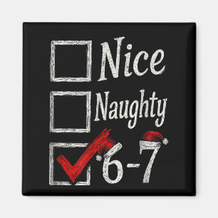 Meme Nice Naughty Christmas Funny Gift Men, Women  Magnet