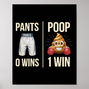 Meme Poop Toilet Humour Poop Funny Saying Pants 0  Poster