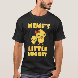 Meme s Little Nugget Chicken Lover Grandma Mother  T-Shirt