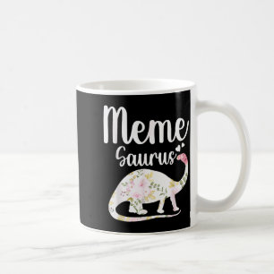 Meme Saurus Grandma Mother's Day Thanksgiving Chri Coffee Mug