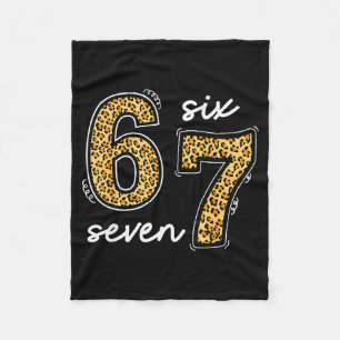 Meme Saying 6 7 Men Women Kids Leopard Teacher  Fleece Blanket