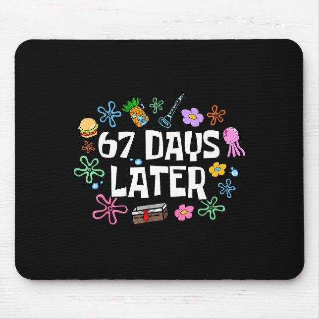 Meme Teacher Student 67 Days Later Funny 67th Day  Mouse Pad (Front)