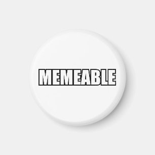 MEMEABLE MAGNET