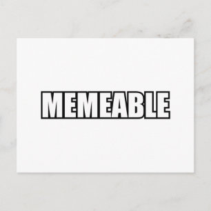 MEMEABLE POSTCARD