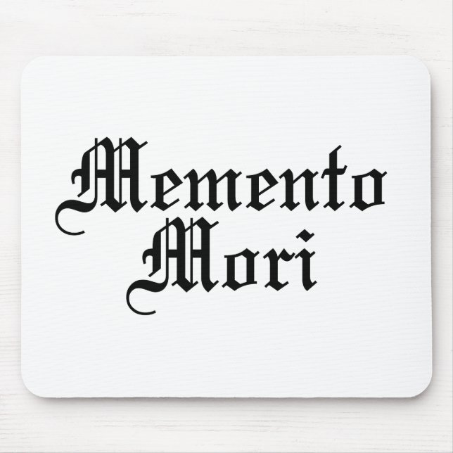 Memento Mori - Latin Phrase Mouse Pad (Front)