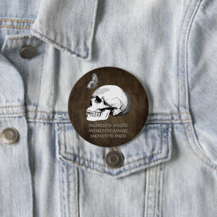 MEMENTO VIVERE • MEMENTO AMARE • MEMENTO MORI 3 INCH ROUND BUTTON
