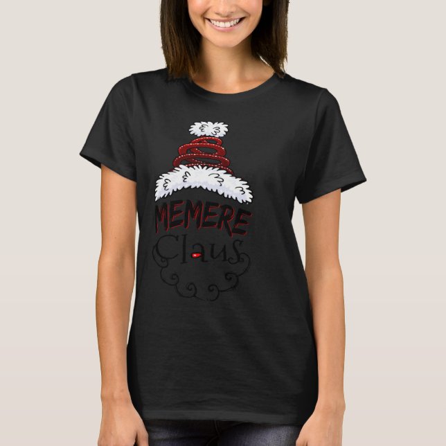 Memere Claus Xmas Happy New Santa Claus Merry Chri T-Shirt (Front)