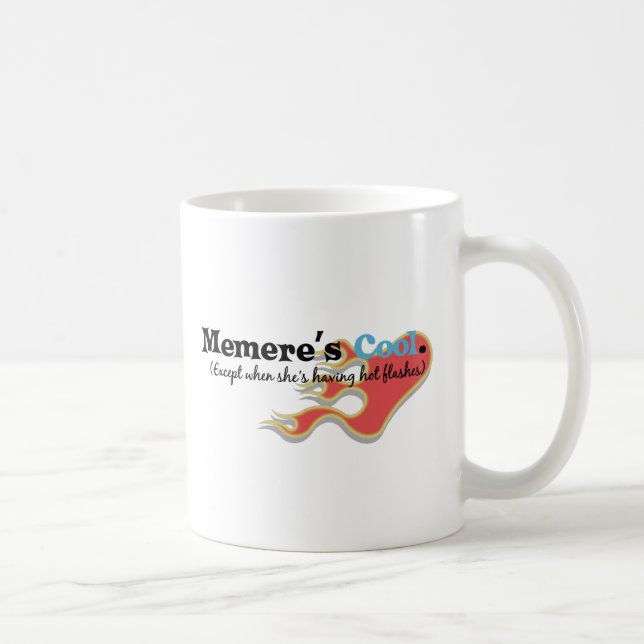 Memere Has Hot Flashes Coffee Mug (Right)