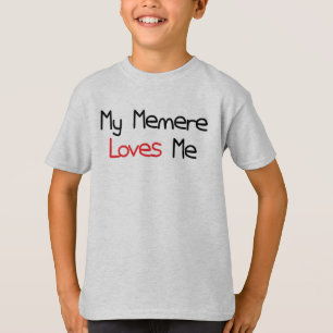 Memere Loves Me T-Shirt
