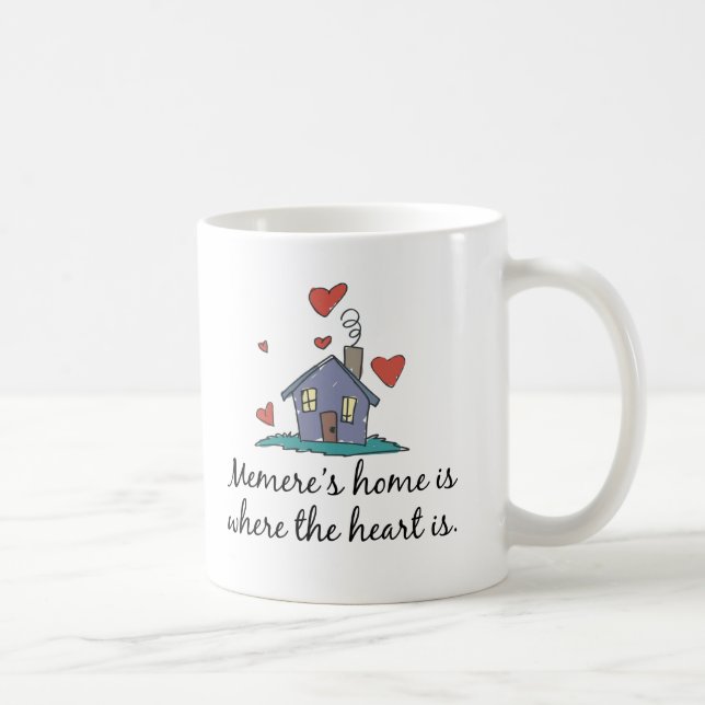 Memere's Home is Where the Heart is Coffee Mug (Right)