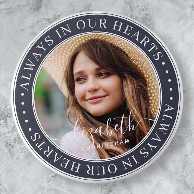 Memorial Always In Our Hearts  Elegant Photo 3 Inch Round Button (Creator Uploaded)