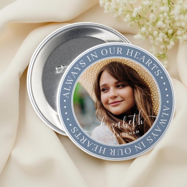 Memorial Always In Our Hearts  Elegant Photo 3 Inch Round Button (Creator Uploaded)