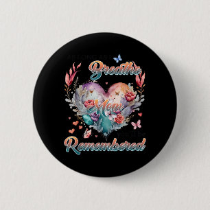 Memorial As Long As Breathe Mom Youll Be 2 Inch Round Button