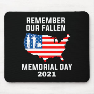 Memorial day 2021 remember our fallen american Mem Mouse Pad