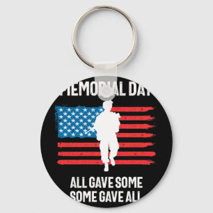 Memorial day all gave some Memorial day all gave s Keychain