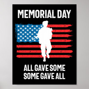 Memorial day all gave some Memorial day all gave s Poster