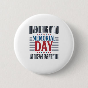 Memorial Day Dad Tribute Patriotic 2 Inch Round Button