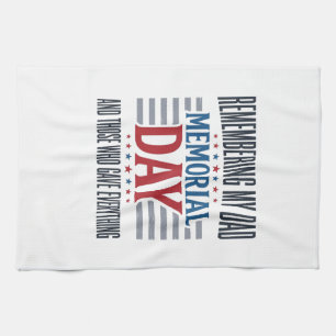 Memorial Day Dad Tribute Patriotic Kitchen Towel