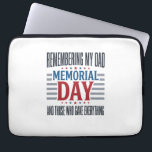 Memorial Day Dad Tribute Patriotic Laptop Sleeve<br><div class="desc">Memorial Day Dad Tribute Patriotic</div>