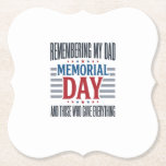 Memorial Day Dad Tribute Patriotic Paper Coaster<br><div class="desc">Memorial Day Dad Tribute Patriotic</div>