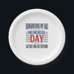 Memorial Day Dad Tribute Patriotic Paper Plate<br><div class="desc">Memorial Day Dad Tribute Patriotic</div>
