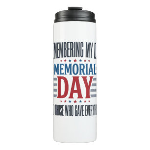 Memorial Day Dad Tribute Patriotic Thermal Tumbler