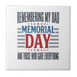 Memorial Day Dad Tribute Patriotic Tile<br><div class="desc">Memorial Day Dad Tribute Patriotic</div>