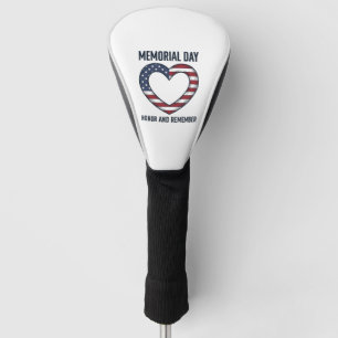 Memorial Day Heart Honour and Remember Shirt Desig Golf Head Cover