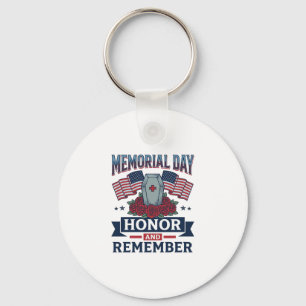 Memorial Day Honour and Remember Patriotic Shirt_1 Keychain