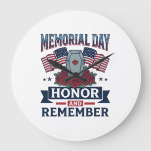 Memorial Day Honour and Remember Patriotic Shirt_1 Large Clock
