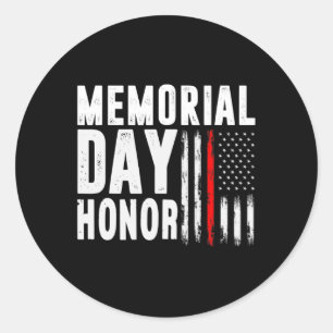 Memorial Day Honour Those Who Served And Sacrifice Classic Round Sticker