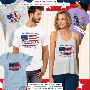 Memorial Day - Honouring Our Heroes Every Day T-Shirt
