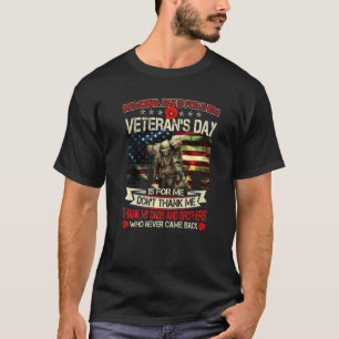 Memorial Day Is For Them Veteran's Day Is For Dads T-Shirt