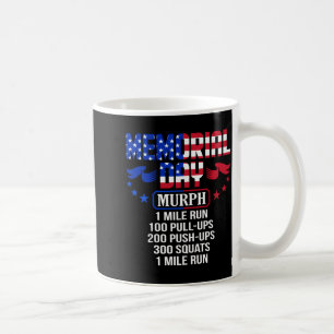 Memorial day murph military service Memorial day m Coffee Mug