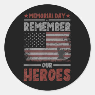 Memorial Day Remember Our Heroes American Usa Flag Classic Round Sticker