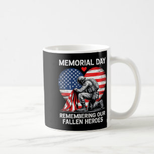Memorial Day Remembering Fallen Heroes Patriotic Coffee Mug