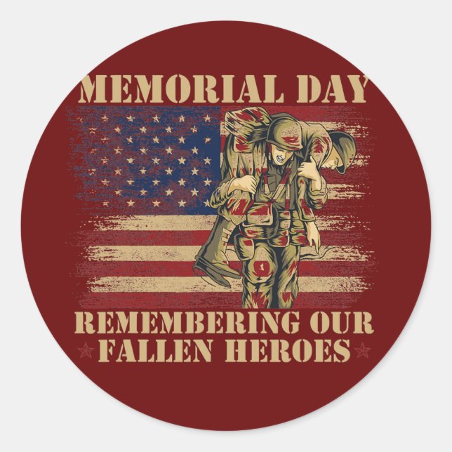 Memorial Day Remembering our Fallen Heroes Classic Round Sticker (Front)
