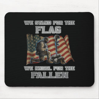 Memorial Day Tee - We Stand For The Flag We Kneel  Mouse Pad