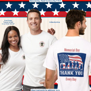 Memorial Day, Thank You Every Day  T-Shirt