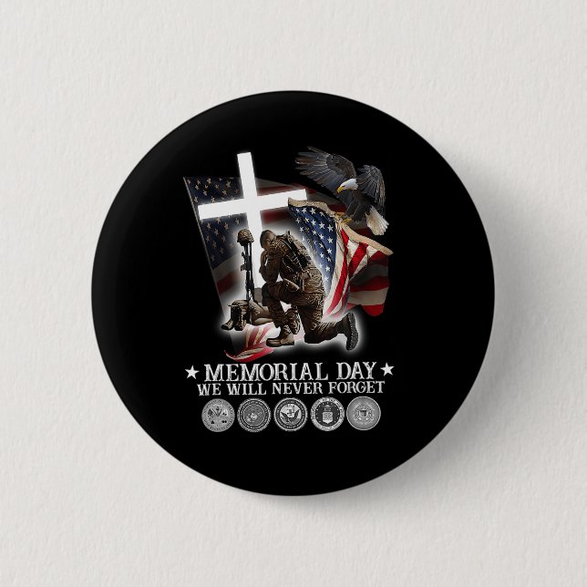 Memorial Day We Will Never Forget Veteran Lovers  2 Inch Round Button (Front)