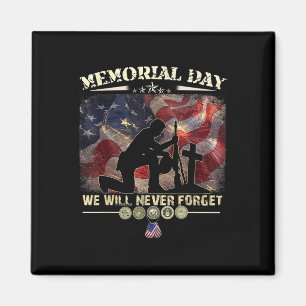Memorial Day We Will Never Forget Veteran Lovers  Magnet