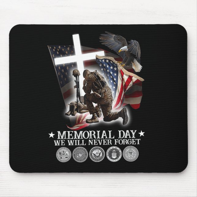 Memorial Day We Will Never Forget Veteran Lovers  Mouse Pad (Front)