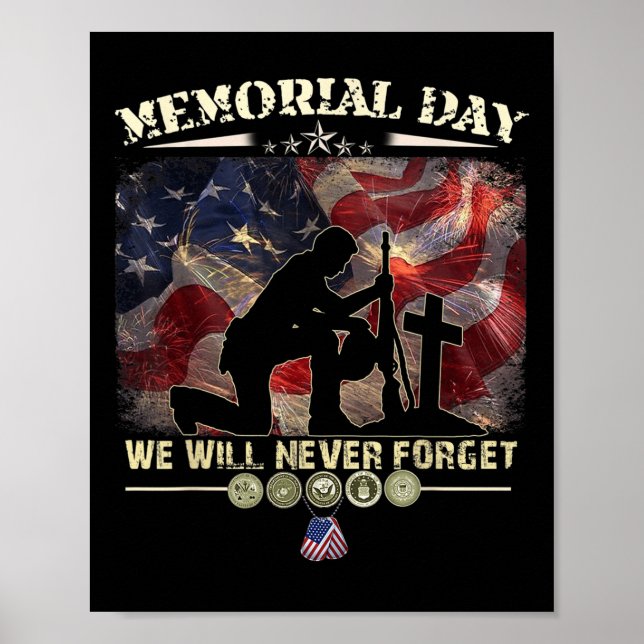 Memorial Day We Will Never Forget Veteran Lovers  Poster (Front)