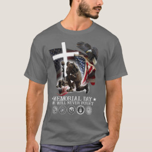 Memorial Day We Will Never Forget Veteran Lovers T T-Shirt